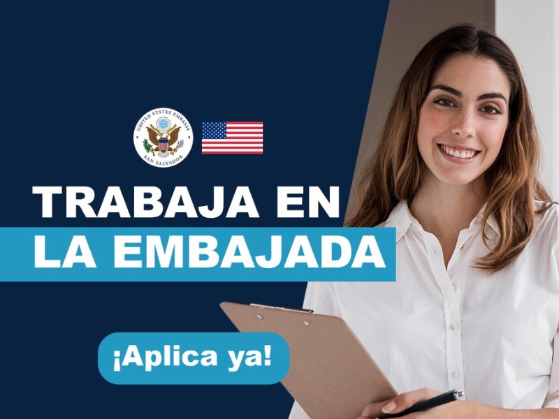 Embajada de Estados Unidos ofrece empleos